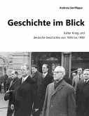 Geschichte im Blick (eBook, ePUB) Geschichte im Blick (eBook, ePUB)