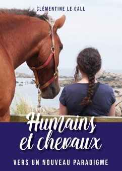 Humains et Chevaux (eBook, ePUB) - Le Gall, Clémentine