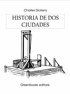 Historia de dos ciudades (eBook, ePUB) - Dickens, Charles