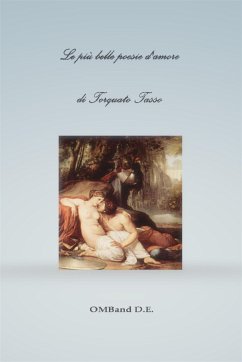 Le più belle poesie d'amore di Torquato Tasso (eBook, ePUB) - Tasso, Torquato