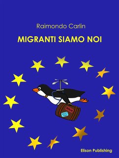 I migranti siamo noi (eBook, ePUB) - Carlin, Raimondo