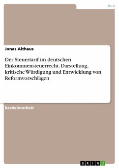 Der Steuertarif im deutschen Einkommensteuerrecht. Darstellung, kritische Würdigung und Entwicklung von Reformvorschlägen (eBook, PDF)
