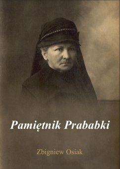 Pamiętnik Prabaki (eBook, ePUB) - Osiak, Zbigniew