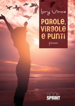 Parole, virgole e punti (eBook, ePUB) - vince, lory