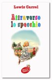 Attraverso lo specchio (eBook, ePUB)