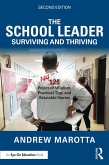 The School Leader Surviving and Thriving (eBook, PDF)