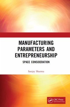 Manufacturing Parameters and Entrepreneurship (eBook, PDF) - Sharma, Sanjay