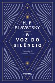 A Voz do Silêncio: e outros fragmentos escolhidos do Livro dos Preceitos Áureos (eBook, ePUB)