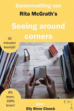 Cover Samenvatting van Rita McGrath's Seeing Around Corners (Innovatie Collectie) (eBook, ePUB)