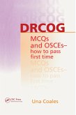 DRCOG MCQs and OSCEs - how to pass first time (eBook, PDF) DRCOG MCQs and OSCEs - how to pass first time (eBook, PDF)