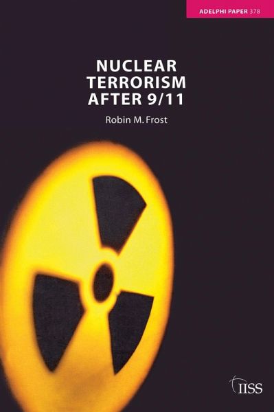 Nuclear Terrorism after 9/11 (eBook, PDF) Nuclear Terrorism after 9/11 (eBook, PDF)