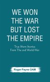 We Won the War but Lost the Empire (eBook, ePUB)