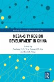 Mega-City Region Development in China (eBook, ePUB)