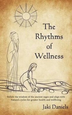 The Rhythms of Wellness (eBook, ePUB) - Daniels, Jaki