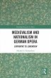 Medievalism and Nationalism in German... - Bild 1