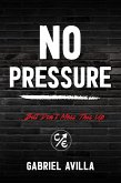 No Pressure (eBook, ePUB) No Pressure (eBook, ePUB)