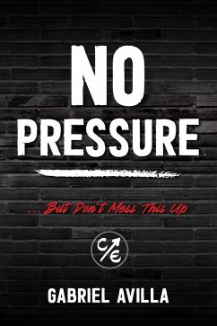 No Pressure (eBook, ePUB) - Avilla, Gabriel