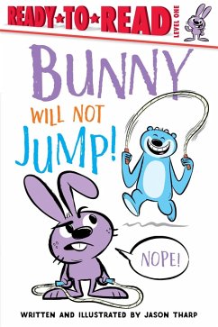 Bunny Will Not Jump! (eBook, ePUB) - Tharp, Jason