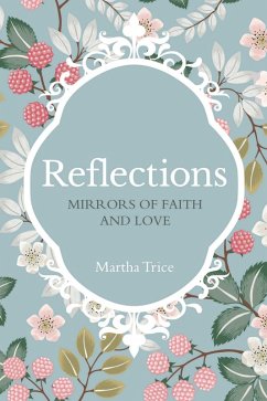 Reflections (eBook, ePUB) - Trice, Martha