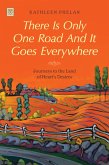 There is Only One Road and it Goes Everywhere (eBook, ePUB)