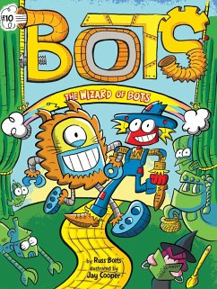 The Wizard of Bots (eBook, ePUB) - Bolts, Russ