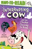 Interrupting Cow and the Chicken Crossing the Road (eBook, ePUB)