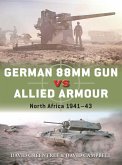 German 88mm Gun vs Allied Armour (eBook, ePUB)