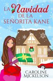 La Navidad de la señorita Kane (Serie Central de Navidad, #1) (eBook, ePUB)