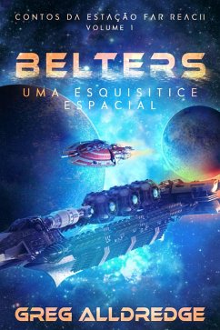 Cover Belters (Contos da estação Far Reach Volume: 1, #1) (eBook, ePUB)
