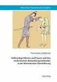 Heilkundige Männer und Frauen und ihre medizinischen Behandlungsmethoden in der altnordischen Überlieferung (eBook, PDF)
