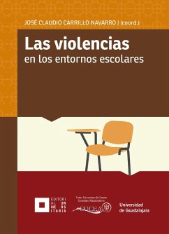 Las violencias en los entornos escolares (eBook, ePUB) - Carrillo Navarro, José Claudio