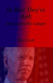 So Blue They're Red (eBook, ePUB)