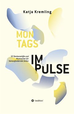 Montags-Impulse (eBook, ePUB) - Kremling, Katja