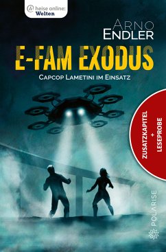 E-Fam Exodus (Zusatzkapitel & Leseprobe) (eBook, ePUB) - Endler, Arno