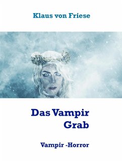 Das Vampir Grab (eBook, ePUB) - Friese, Klaus von