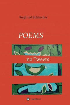 Poems no Tweets (eBook, ePUB) - Schleicher, Siegfried