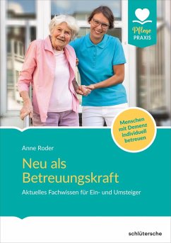 Neu als Betreuungskraft (eBook, PDF) - Roder, Anne