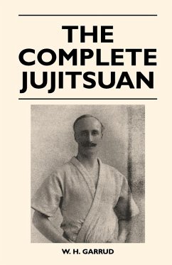 The Complete Jujitsuan (eBook, ePUB) - Garrud, W. H.