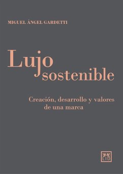 Lujo sostenible (eBook, ePUB) - Gardetti, Miguel Ángel