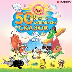 50 lYubimykh malen'kikh skazok (MP3-Download) - Avtorov, Kollektiv