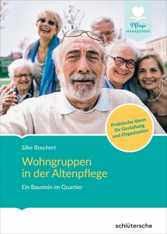 Wohngruppen in der Altenpflege (eBook, ePUB) - Boschert, Silke