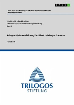 Trilogos Diplomausbildung Zertifikat 1 - Trilogos TrainerIn (eBook, PDF)