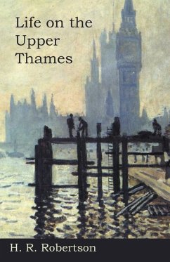 Life on the Upper Thames (eBook, ePUB) - Robertson, H. R.