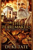 The Pearlmakers: Gold is in the Air (eBook, ePUB)