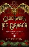 The Clockwork Ice Dragon (eBook, ePUB)