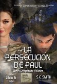 La persecución de Paul (Lores Dragón de Valdier, #6) (eBook, ePUB)