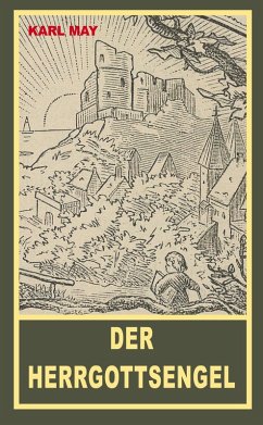 Der Herrgottsengel (eBook, ePUB) - May, Karl