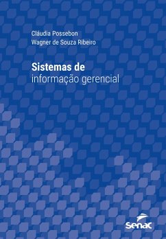 Sistemas de informação gerencial (eBook, ePUB) - Possebon, Cláudia; Ribeiro, Wagner de Souza