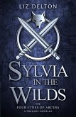 Sylvia in the Wilds (Arcera Trilogy, #0.5) (eBook, ePUB)