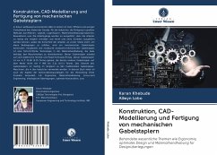 Konstruktion, CAD-Modellierung und Fertigung von mechanischen Gabelstaplern - Khebude, Karan;Lobo, Allwyn